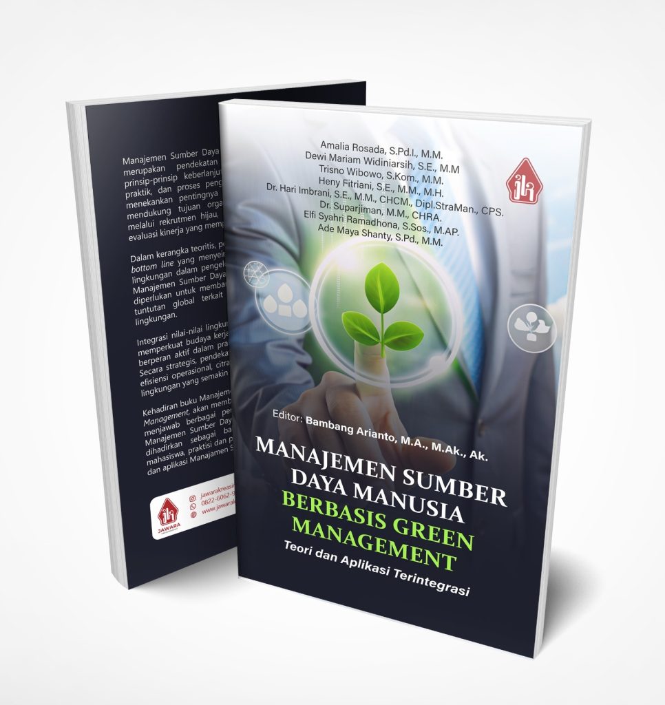 Manajemen Sumber Daya Manusia Berbasis Green Management: Teori dan Aplikasi Terintegrasi