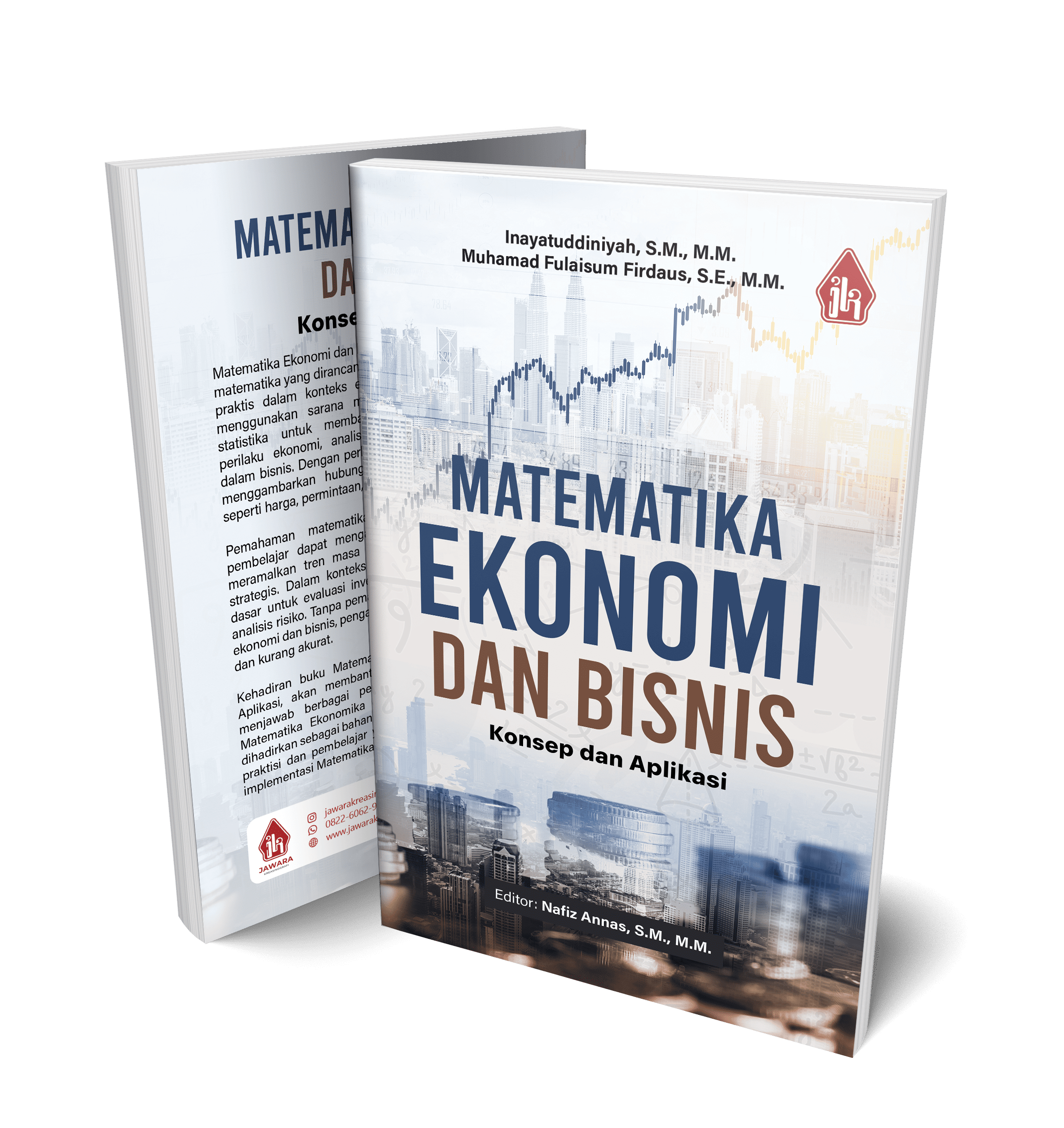 Matematika Ekonomi dan Bisnis: Konsep dan Aplikasi