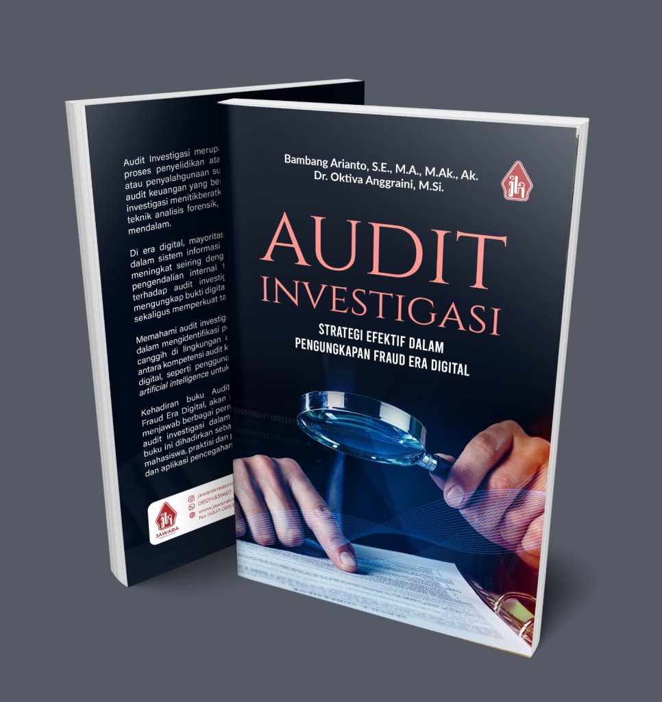 Audit Investigasi:Strategi Efektif dalam Pengungkapan Fraud Era Digital