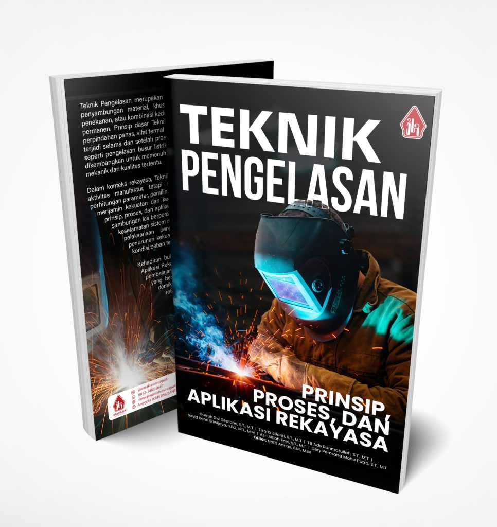 Teknik Pengelasan: Prinsip, Proses, dan Aplikasi Rekayasa