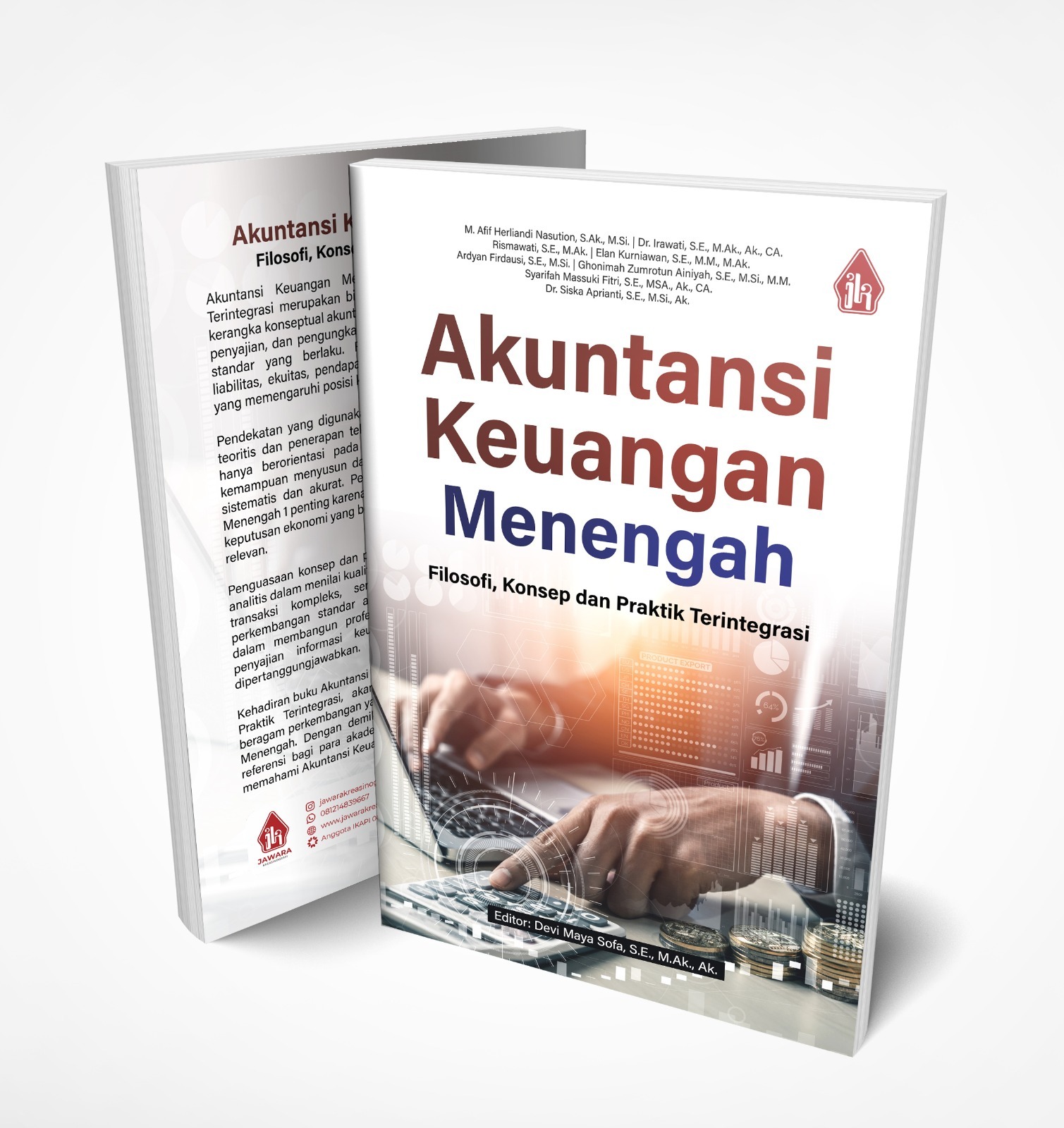 Akuntansi Keuangan Menengah: Filosofi, Konsep dan Praktik Terintegrasi