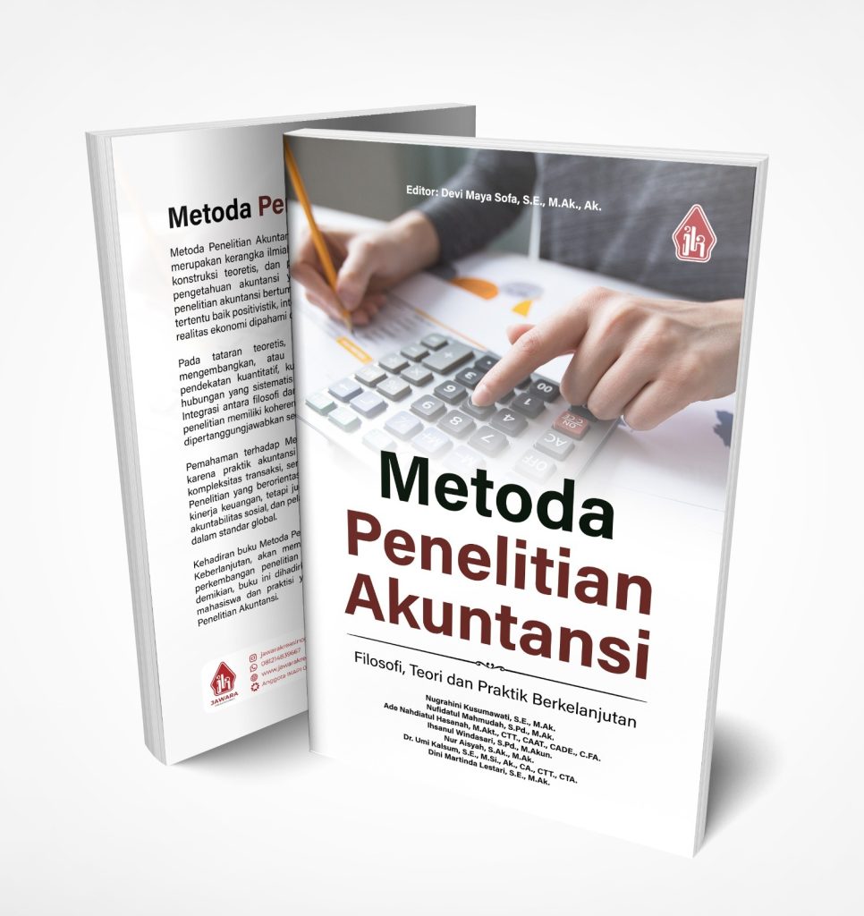 Metoda Penelitian Akuntansi:Filosofi, Teori dan Praktik Berkelanjutan