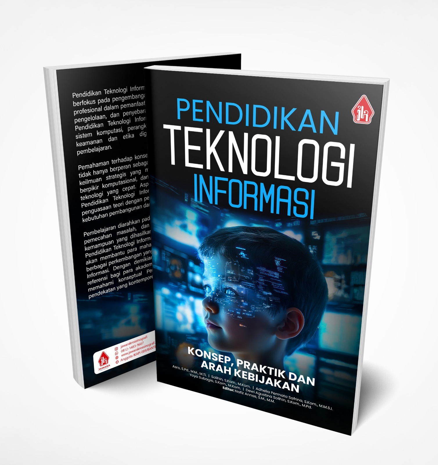 Pendidikan Teknologi Informasi: Konsep, Praktik dan Arah Kebijakan