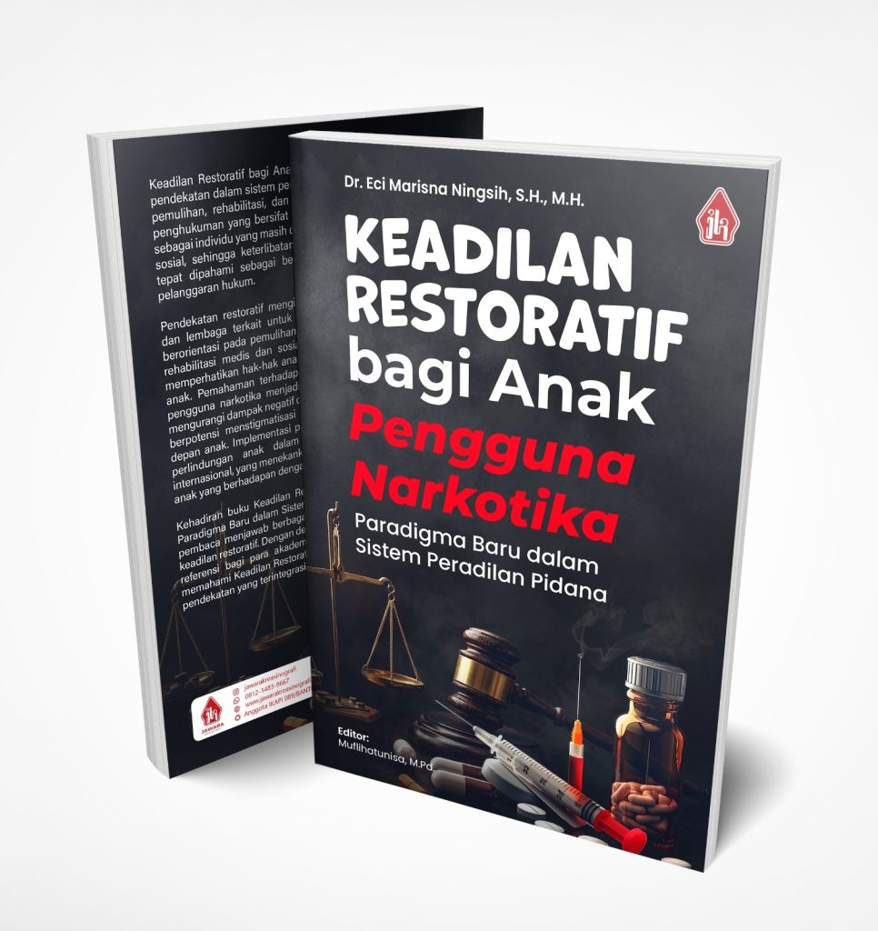 Keadilan Restoratif bagi Anak Pengguna Narkotika: Paradigma Baru dalam Sistem Peradilan Pidana