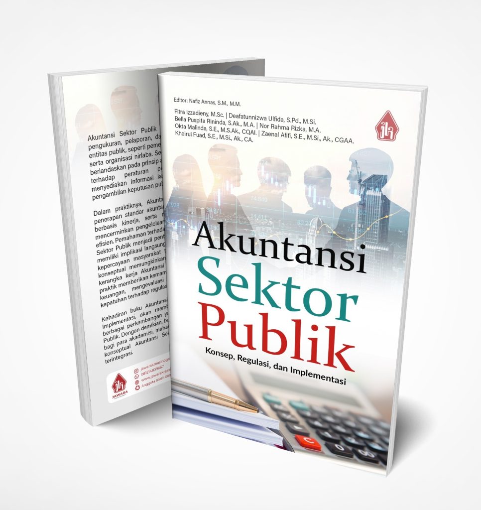 Akuntansi Sektor Publik: Konsep, Regulasi, dan Implementasi