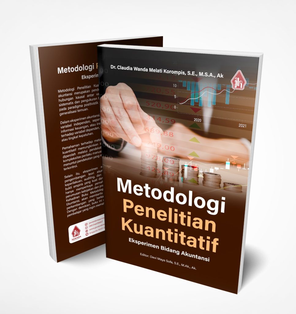 Metodologi Penelitian Kuantitatif: Eksperimen Bidang Akuntansi