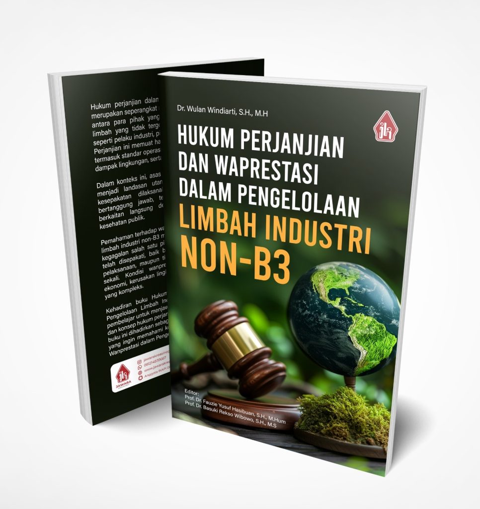 Hukum Perjanjian dan Wanprestasi dalam Pengelolaan Limbah Industri Non-B3