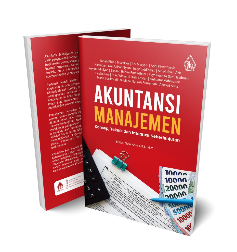 Akuntansi Manajemen: Konsep, Teknik dan Integrasi Keberlanjutan