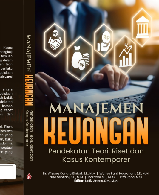 Manajemen Keuangan: Pendekatan Teori, Riset dan Kasus Kontemporer