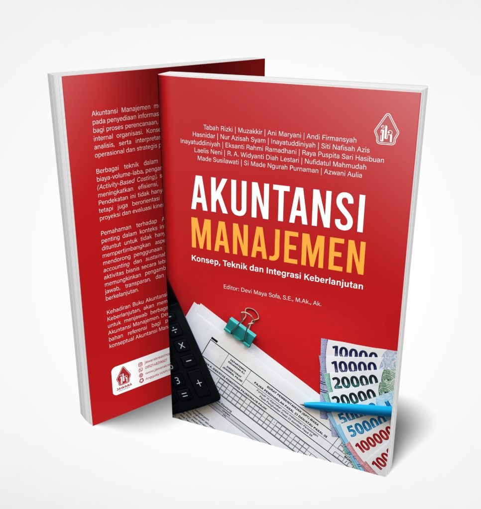 Akuntansi Manajemen: Konsep, Teknik dan Integrasi Keberlanjutan