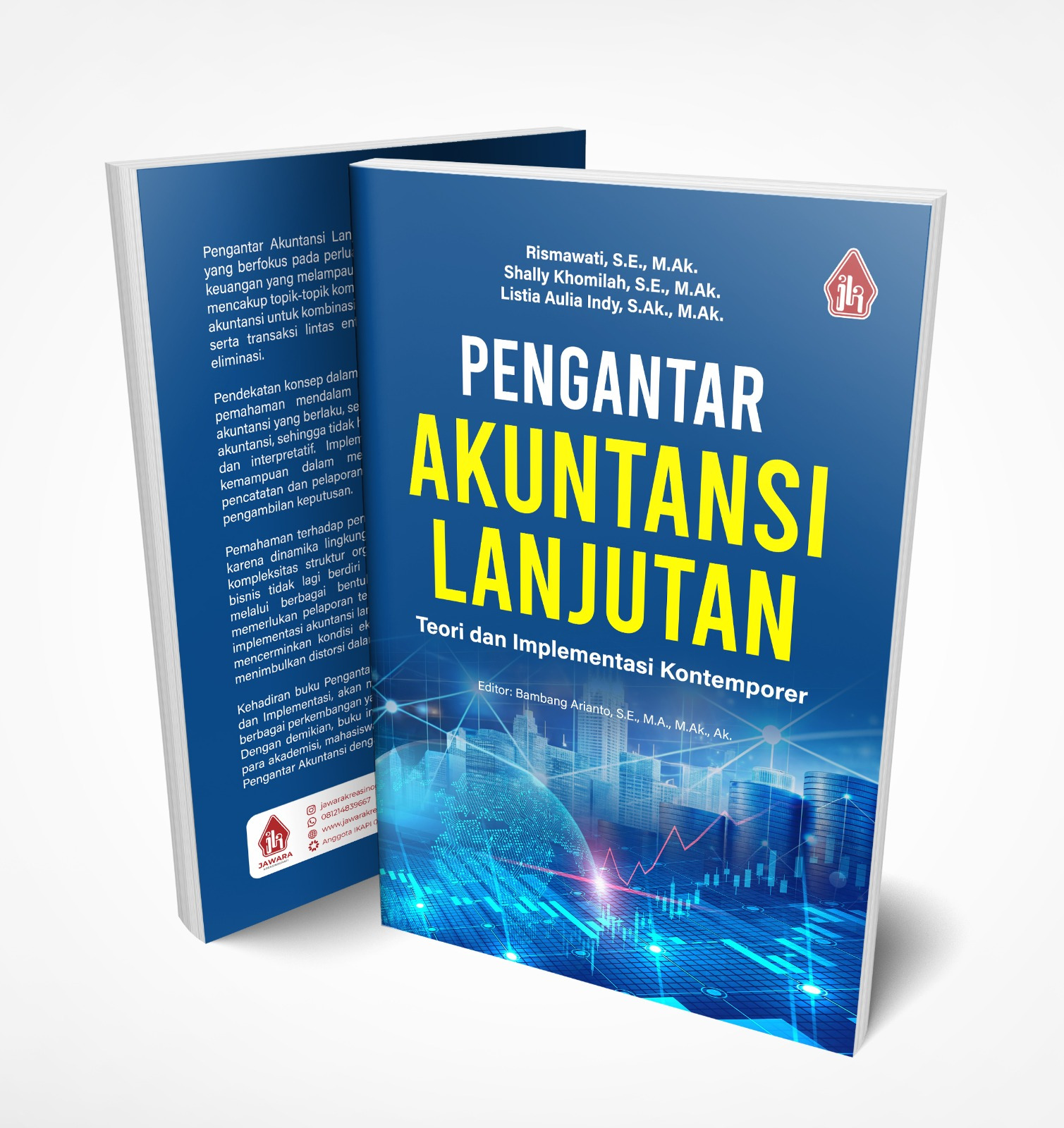 Pengantar Akuntansi Lanjutan: Teori dan Implementasi Kontemporer