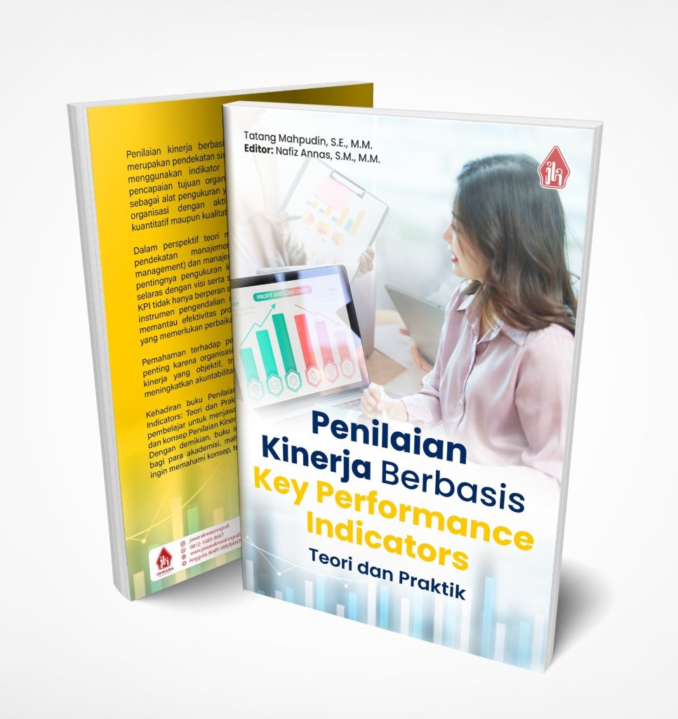 Penilaian Kinerja Berbasis Key Performance Indicators: Teori dan Praktik