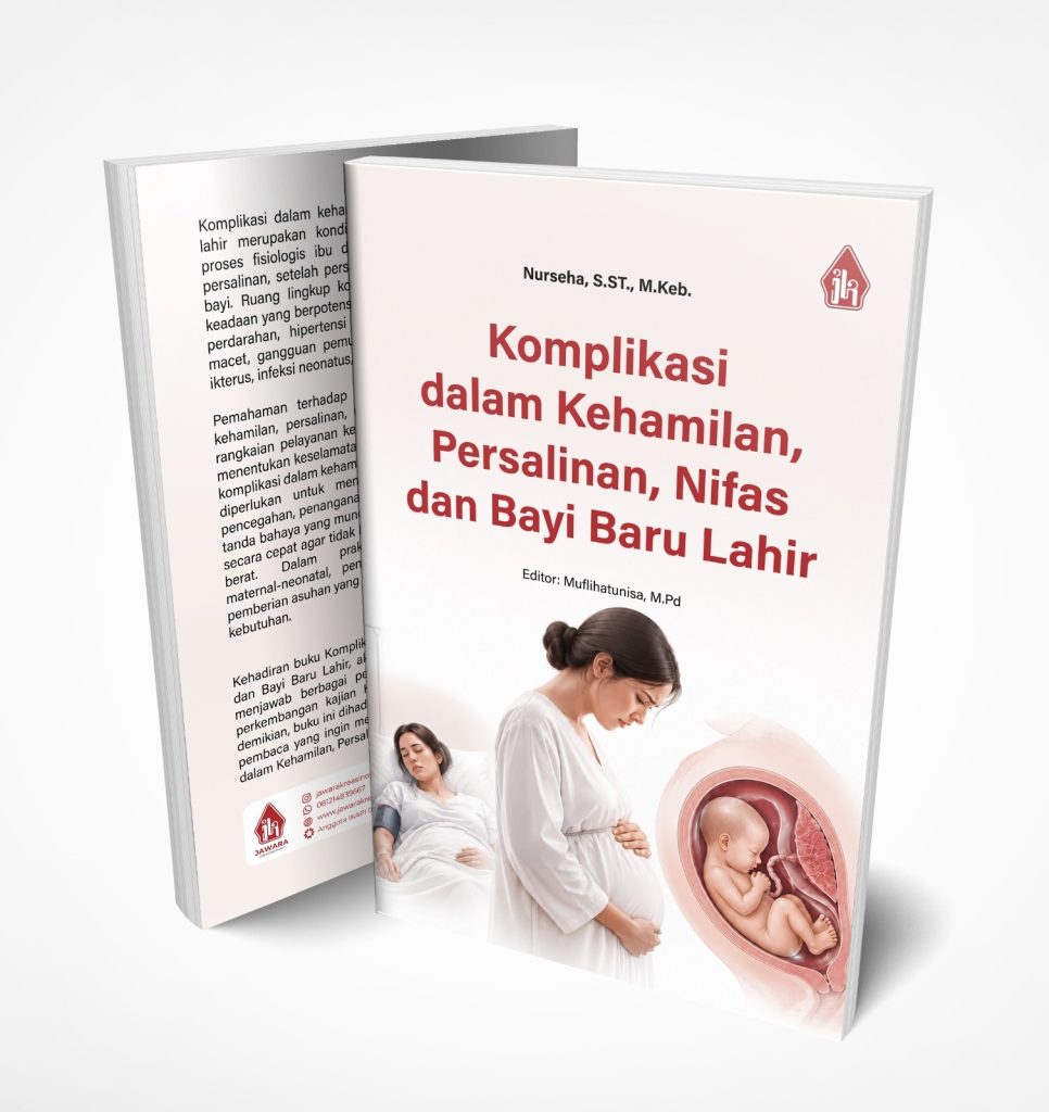 Komplikasi dalam Kehamilan, Persalinan, Nifas dan Bayi Baru Lahir